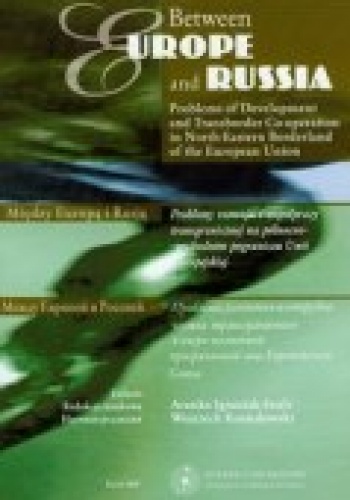 Okładka: Wojciech Kosiedowski - Between Europe and Russia