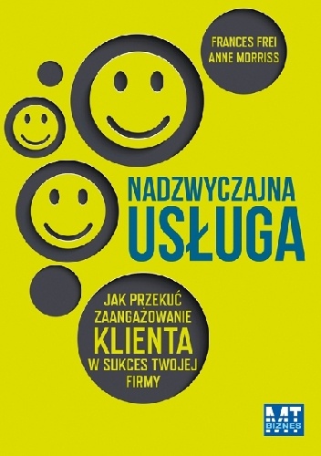 Okładka: Frances X. Frei - Nadzwyczajna usługa
