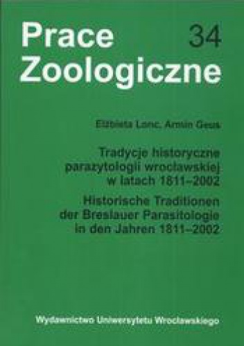 Okładka: Elżbieta Lonc - Tradycje historyczne parazytologii wrocławskiej w latach 1911- 2002