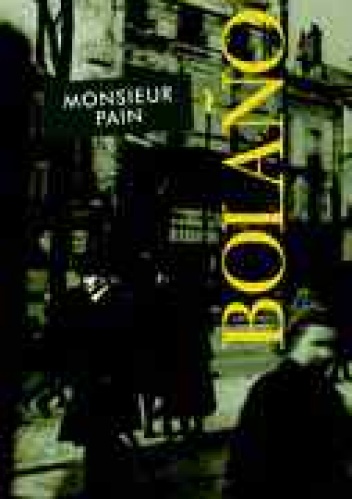 Okładka: Roberto Bolaño - Monsieur Pain