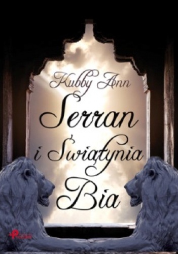 Okładka: Ann Kubby - Serran i Świątynia Bia