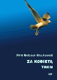 Okładka: Piotr Müldner-Nieckowski - Za kobietą tren