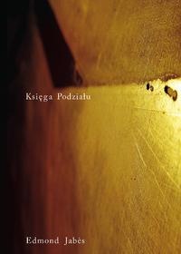 Okładka: Edmond Jabès - Księga Podziału