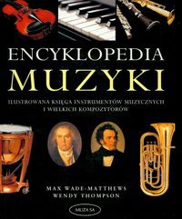 Okładka: Max Wade-Matthews - Encyklopedia muzyki - Wade - Matthews Max, Thompson Wendy