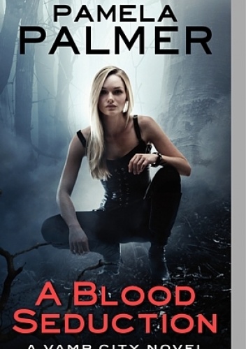 Okładka: Pamela Palmer - A Blood Seduction