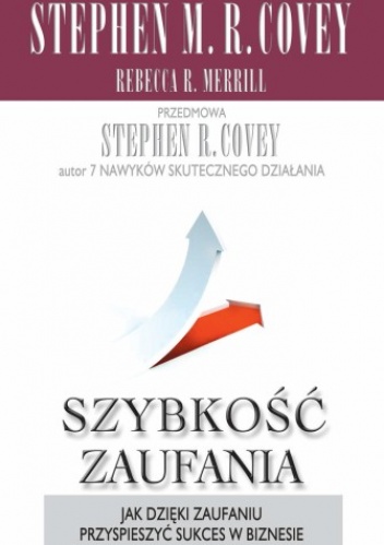Okładka: Stephen R. Covey - Szybkość zaufania