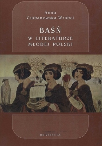 Okładka: Anna Czabanowska-Wróbel - Baśń w literaturze Młodej Polski