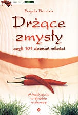 Okładka: Bogda Balicka - Drżące zmysły, czyli 101 doznań miłości
