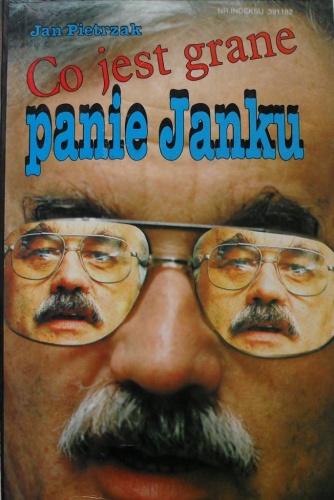 Okładka: Jan Pietrzak - Co jest grane panie Janku...
