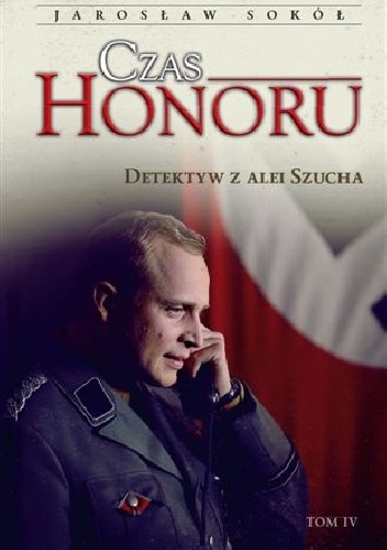 Okładka:  - Czas Honoru. Detektyw z Alei Szucha