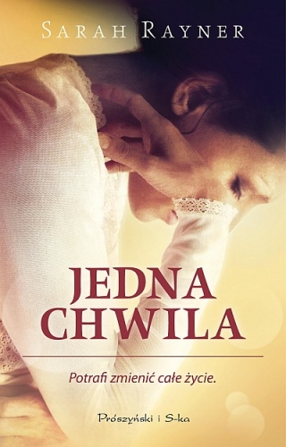 Okładka: Sarah Rayner - Jedna chwila