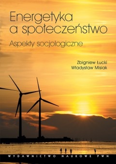 Okładka: Zbigniew Łucki - Energetyka a społeczeństwo. Aspekty socjologiczne