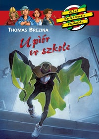 Okładka: Thomas Brezina - Upiór w szkole