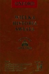 Okładka:  praca zbiorowa - Wielka historia świata. T. 14, Cywilizacje Ameryki Północnej, cywilizacje Ameryki Środkowej i Południowej, Olmekowie - Inkowie