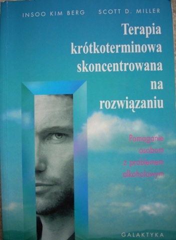 Okładka: Insoo Kim Berg - Terapia krótkoterminowa skoncentrowana na rozwiązaniu