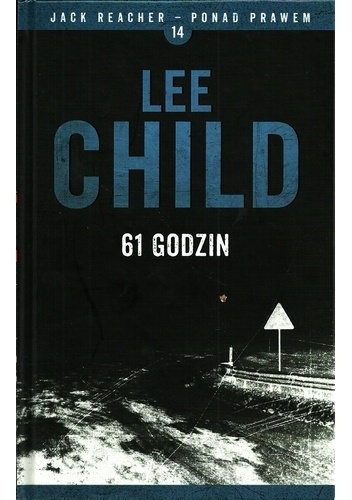 Okładka: Lee Child - 61 godzin