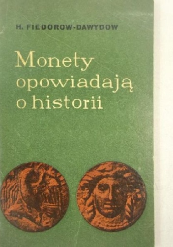 Okładka: German Fiedorow-Dawydow - Monety opowiadają o historii