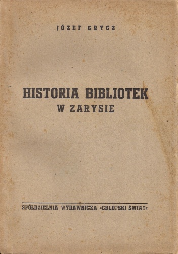 Okładka: Józef Grycz - Historia bibliotek w zarysie