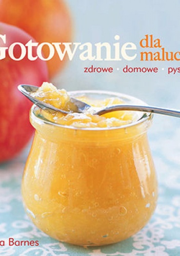 Okładka: Lisa Barnes - Gotowanie dla malucha