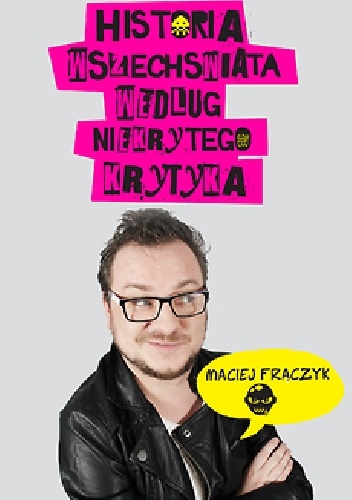 Okładka: Maciej Frączyk - Historia wszechświata według Niekrytego Krytyka