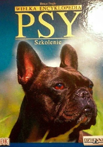 Okładka: Bruce Fogle - Wielka Encyklopedia Psy 9. Szkolenie