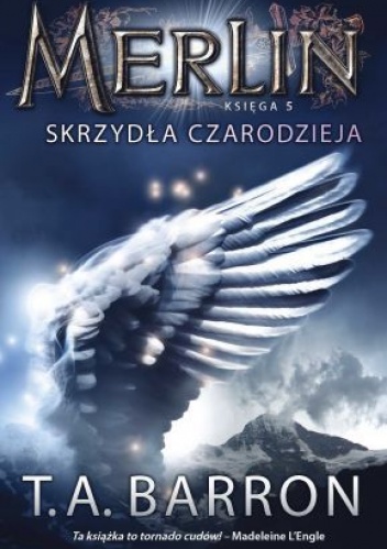 Okładka: Thomas Archibald Barron - Skrzydła czarodzieja
