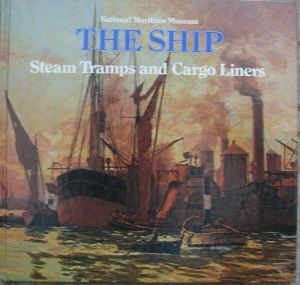 Robin Craig - Steam Tramps and Cargo Liners, 1850-1950