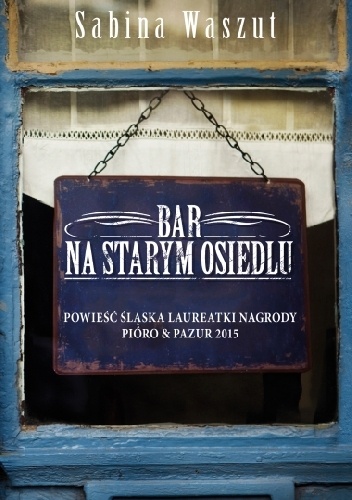 Okładka: Sabina Waszut - Bar na starym osiedlu