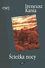 Okładka: Ireneusz Kania - Ścieżka nocy