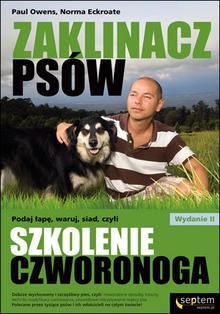 Okładka: Paul Owens - Zaklinacz psów. Podaj łapę, waruj, siad, czyli szkolenie czworonoga