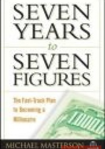 Okładka: M. Masterson - Seven Years to Seven Figures