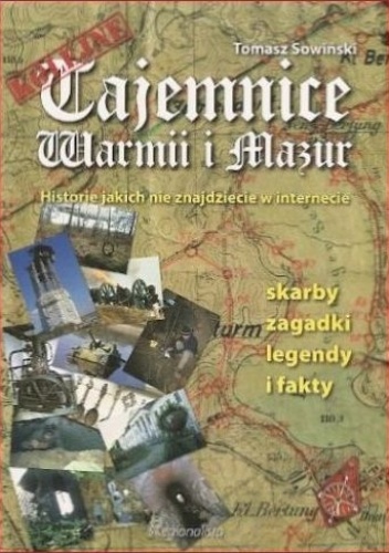Okładka: Tomasz Sowiński - Kolejne Tajemnice Warmii i Mazur