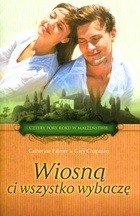 Okładka: Gary Chapman - Wiosną ci wszystko wybaczę