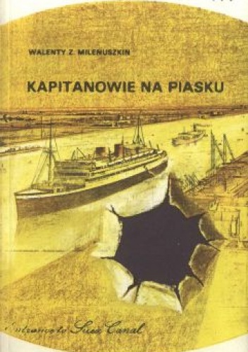 Okładka: Walenty Zygmunt Milenuszkin - Kapitanowie na piasku