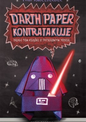 Okładka: Tom Angleberger - Darth Paper kontratakuje