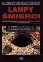 Okładka: Jerzy Rostkowski - Lampy śmierci. Wojenne tajemnice Zgorzelca