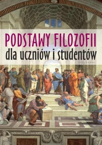 Okładka: Dariusz Kubok - Podstawy Filozofii dla uczniów i studentów