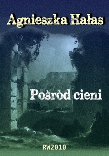 Okładka: Agnieszka Hałas - Pośród cieni