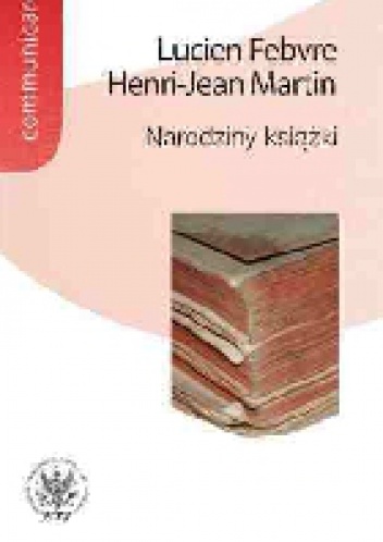 Okładka: Lucien Febvre - Narodziny książki