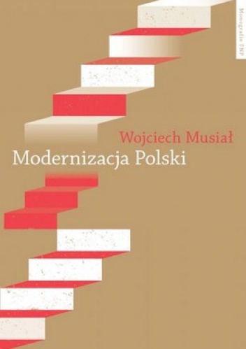 Okładka: Wojciech Musiał - Modernizacja Polski