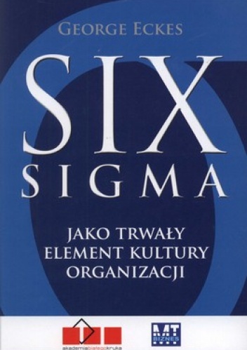 Okładka: George Eckes - Six Sigma jako trwały element kultury organizacji