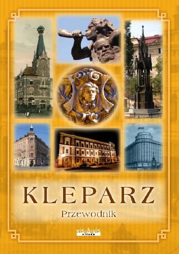 Okładka: Leszek Zaraska - Kleparz. Przewodnik