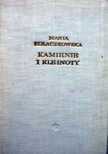 Okładka: Maria Kołaczkowska - Kamienie i klejnoty