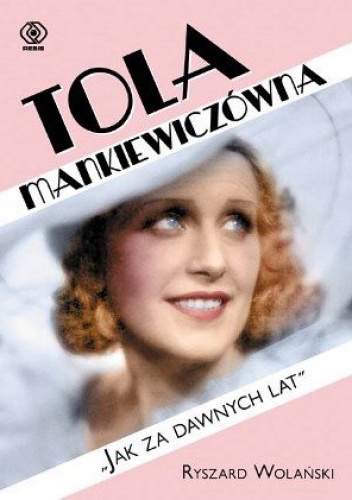 Okładka: Ryszard Wolański - Tola Mankiewiczówna. "Jak za dawnych lat"