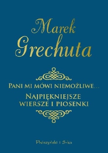 Marek Grechuta - Pani mi mówi niemożliwe
