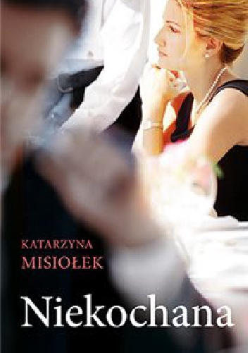 Okładka: Katarzyna Misiołek - Niekochana