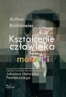 Okładka: Arthur Brühlmeier - Kształcenie człowieka
