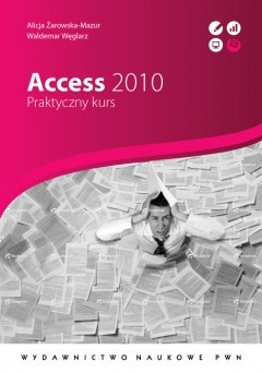 Okładka: Alicja Żarowska-Mazur - Access 2010. Praktyczny kurs