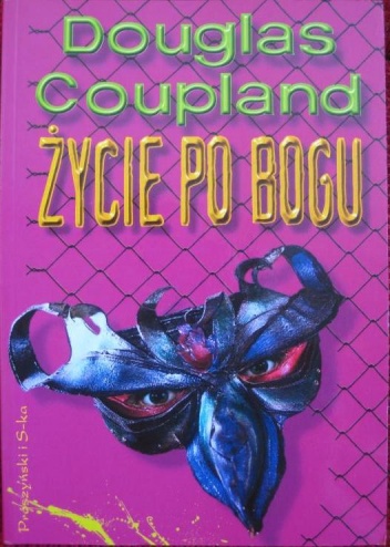 Okładka: Douglas Coupland - Życie po Bogu