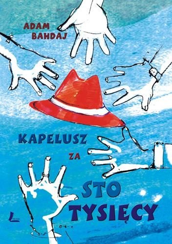 Okładka: Adam Bahdaj - Kapelusz za sto tysięcy